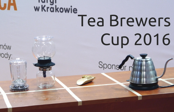 Tea Brewers Cup 2016 – relacja prosto z Krakowa