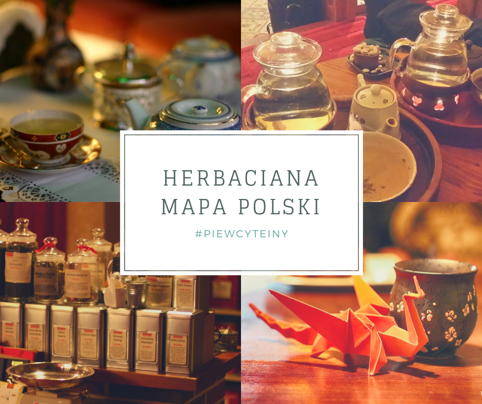 Herbaciana Polska – herbaciarnie, sklepy i kawiarnie