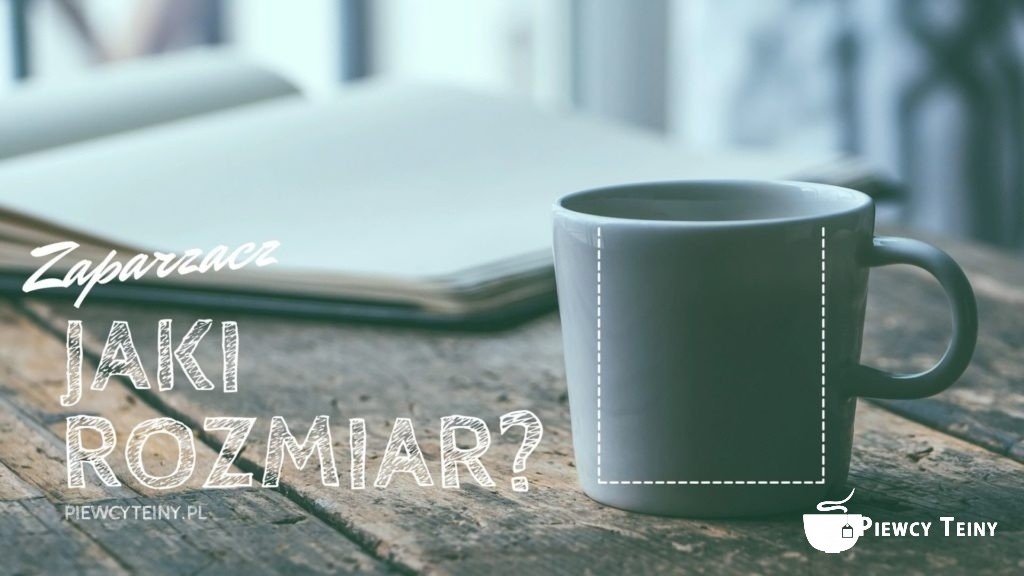 Jak duże powinno być sitko do kubka by zaparzyć herbatę?